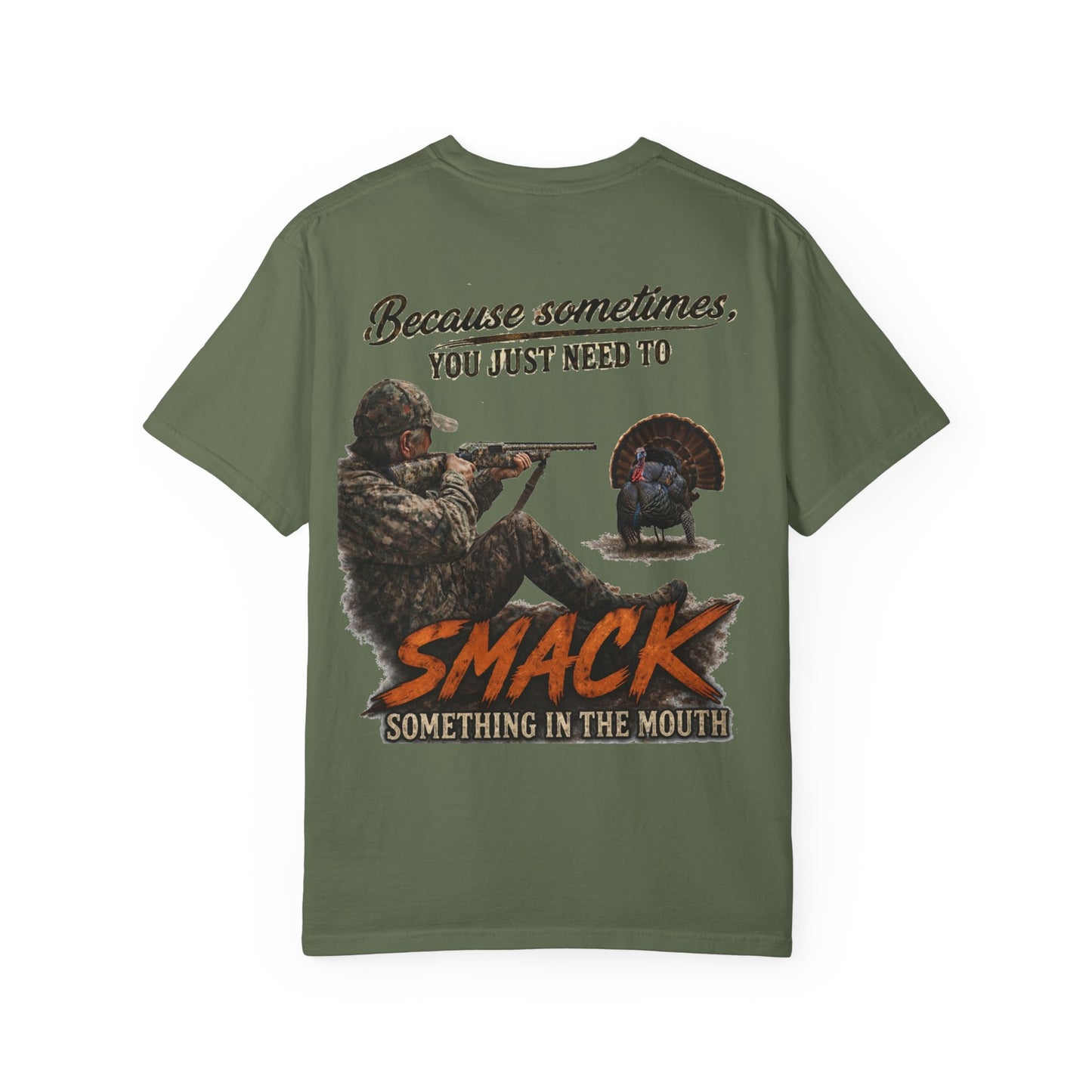 Smack Something In The Mouth - Turkey Hunting T-Shirt