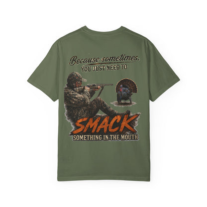 Smack Something In The Mouth - Turkey Hunting T-Shirt