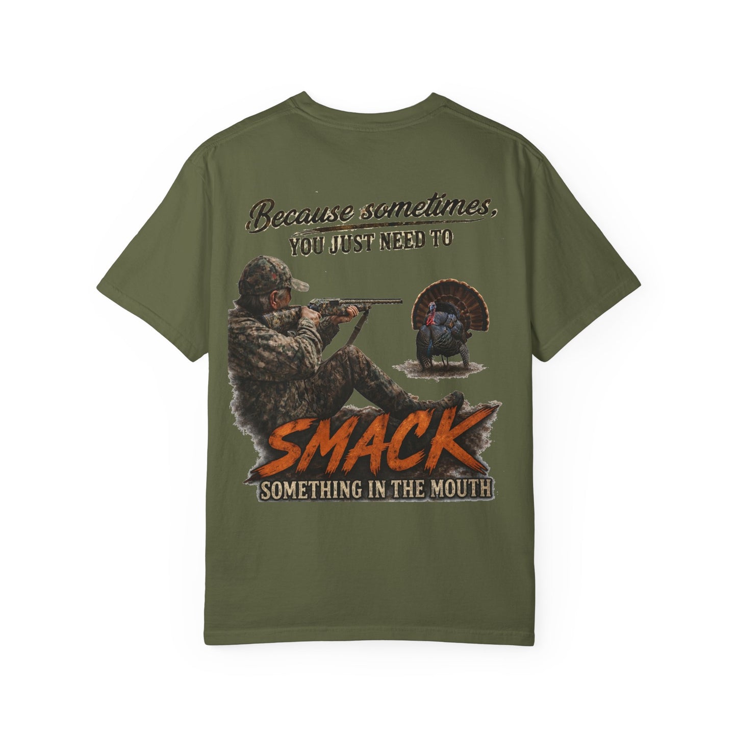 Smack Something In The Mouth - Turkey Hunting T-Shirt