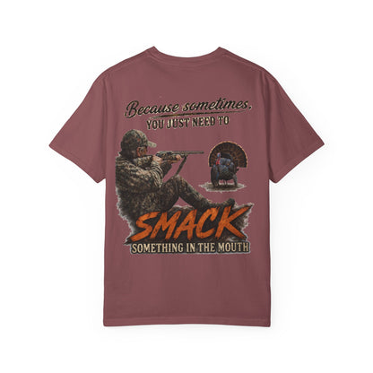 Smack Something In The Mouth - Turkey Hunting T-Shirt