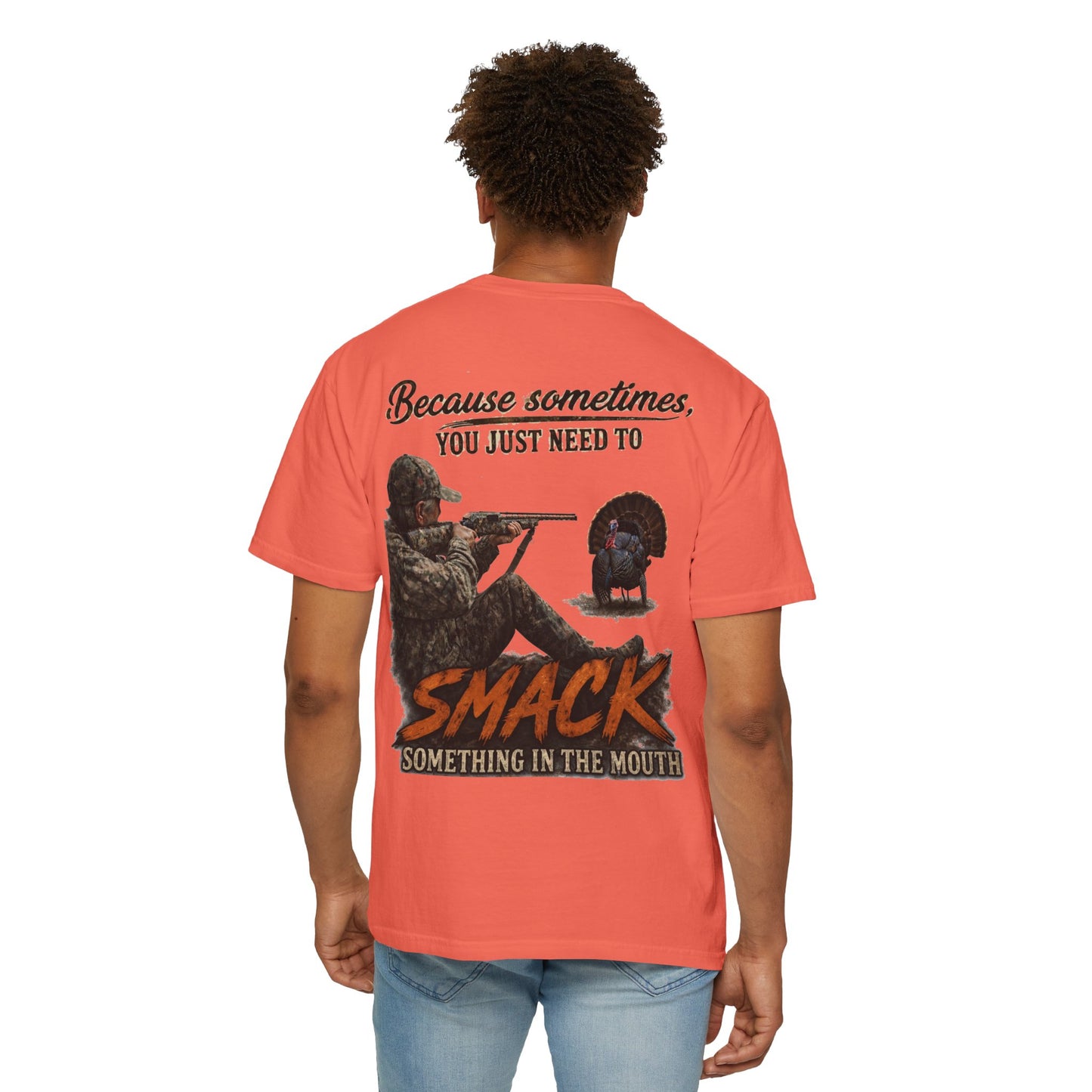 Smack Something In The Mouth - Turkey Hunting T-Shirt
