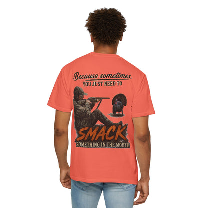 Smack Something In The Mouth - Turkey Hunting T-Shirt
