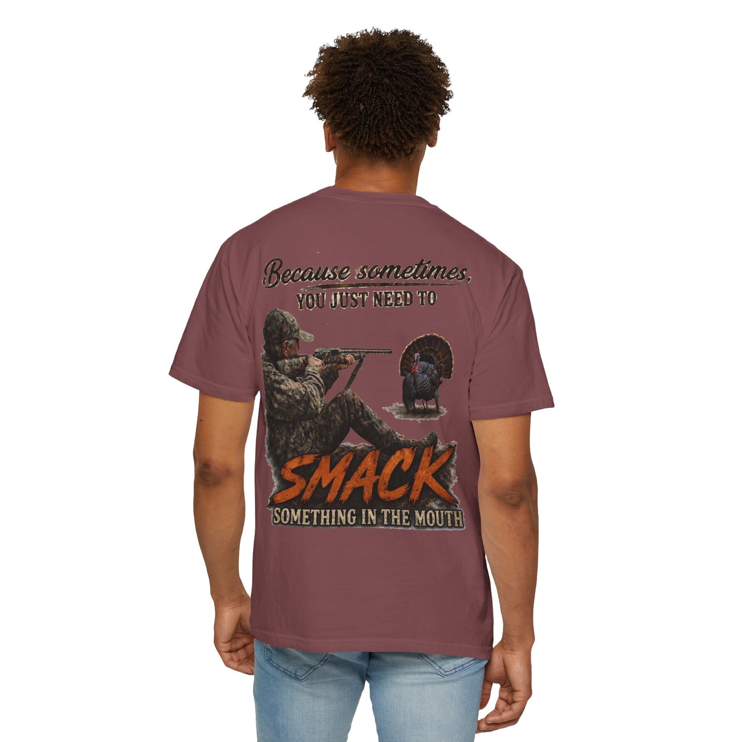 Smack Something In The Mouth - Turkey Hunting T-Shirt