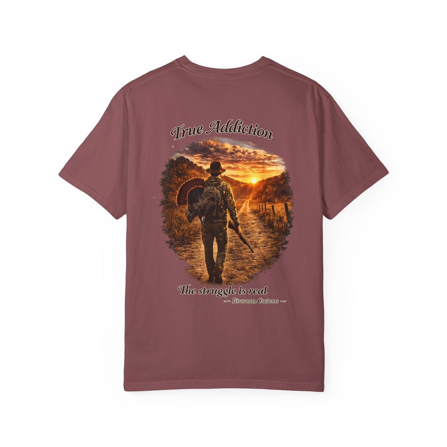 True Addiction - Turkey Hunting T-Shirt