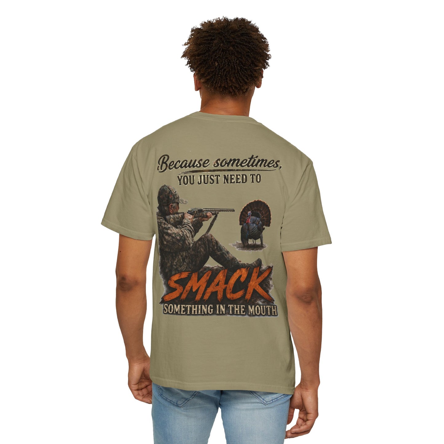 Smack Something In The Mouth - Turkey Hunting T-Shirt