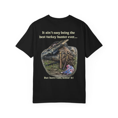 Best Turkey Hunter Ever - Turkey Hunting T-Shirt