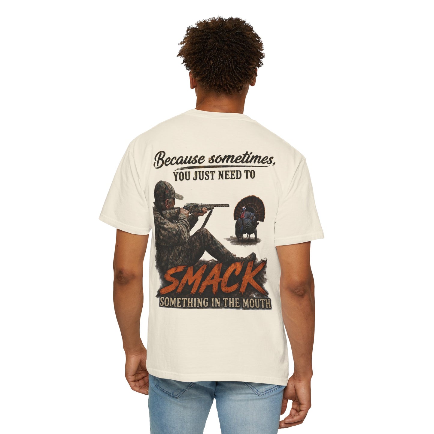 Smack Something In The Mouth - Turkey Hunting T-Shirt