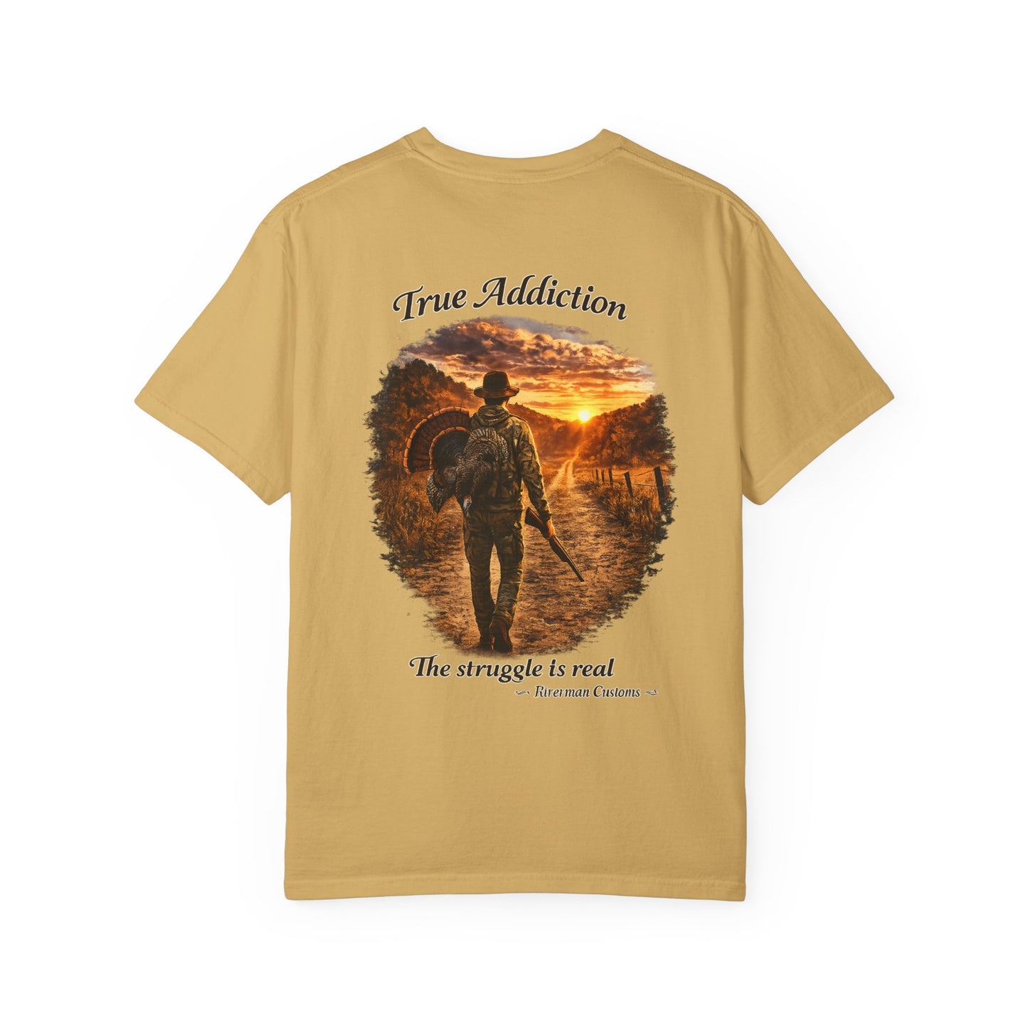 True Addiction - Turkey Hunting T-Shirt